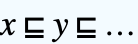 x⊑y⊑...
