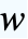w