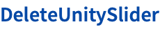 DeleteUnitySlider