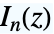 TemplateBox[{n, z}, BesselI]