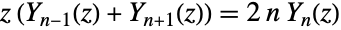 z (TemplateBox[{{n, -, 1}, z}, BesselY]+TemplateBox[{{n, +, 1}, z}, BesselY])=2 n TemplateBox[{n, z}, BesselY]