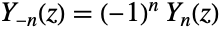 TemplateBox[{{-, n}, z}, BesselY]=(-1)^n TemplateBox[{n, z}, BesselY]