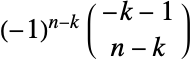 (-1)^(n-k) TemplateBox[{{{-, k}, -, 1}, {n, -, k}}, Binomial]