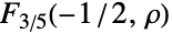 TemplateBox[{{3, /, 5}, {{-, 1}, /, 2}, rho}, CoulombF]