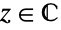 z in TemplateBox[{}, Complexes]