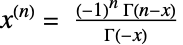 TemplateBox[{x, n}, FactorialPower]= ((-1)^n TemplateBox[{{n, -, x}}, Gamma])/(TemplateBox[{{-, x}}, Gamma])