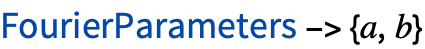 TemplateBox[{FourierParameters, paclet:ref/FourierParameters}, RefLink, BaseStyle -> {InlineFormula}]->{a,b}