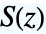 TemplateBox[{z}, FresnelS]