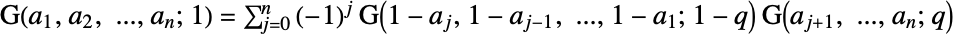 TemplateBox[{TemplateBox[{{{a, _, 1}, ,, {a, _, 2}, ,, ..., ,, {a, _, n}}}, ImplicitList], 1}, GeneralizedPolyLog]=sum_(j=0)^n(-1)^jTemplateBox[{TemplateBox[{{{1, -, {a, _, j}}, ,, {1, -, {a, _, {(, {j, -, 1}, )}}}, ,, ..., ,, {1, -, {a, _, 1}}}}, ImplicitList], {1, -, q}}, GeneralizedPolyLog]TemplateBox[{TemplateBox[{{{a, _, {(, {j, +, 1}, )}}, ,, ..., ,, {a, _, n}}}, ImplicitList], q}, GeneralizedPolyLog]