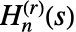 TemplateBox[{n, r, s}, HarmonicNumber3]