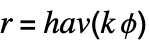 r=hav(k phi)