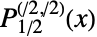 TemplateBox[{{1, /, 2}, {/, 2}, {/, 2}, x}, JacobiP]