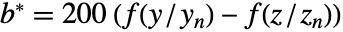 TemplateBox[{b, *}, Superscript]=200 (f(y/y_n)-f(z/z_n))