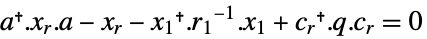 a.x_r.a-x_r-x_1.TemplateBox[{{r, _, 1}}, Inverse].x_1+c_r.q.c_r=0