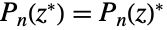 TemplateBox[{n, TemplateBox[{z}, Conjugate, SyntaxForm -> SuperscriptBox]}, LegendreP]=TemplateBox[{TemplateBox[{n, z}, LegendreP]}, Conjugate]