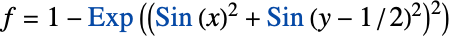 f=1-Exp((Sin(x)^2+Sin(y-1/2)^2)^2)