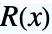 TemplateBox[{x}, RiemannR]