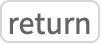 TemplateBox[{return}, Key0, BaseStyle -> {WorkflowText, FontWeight -> Plain, FontFamily -> Source Sans Pro}]